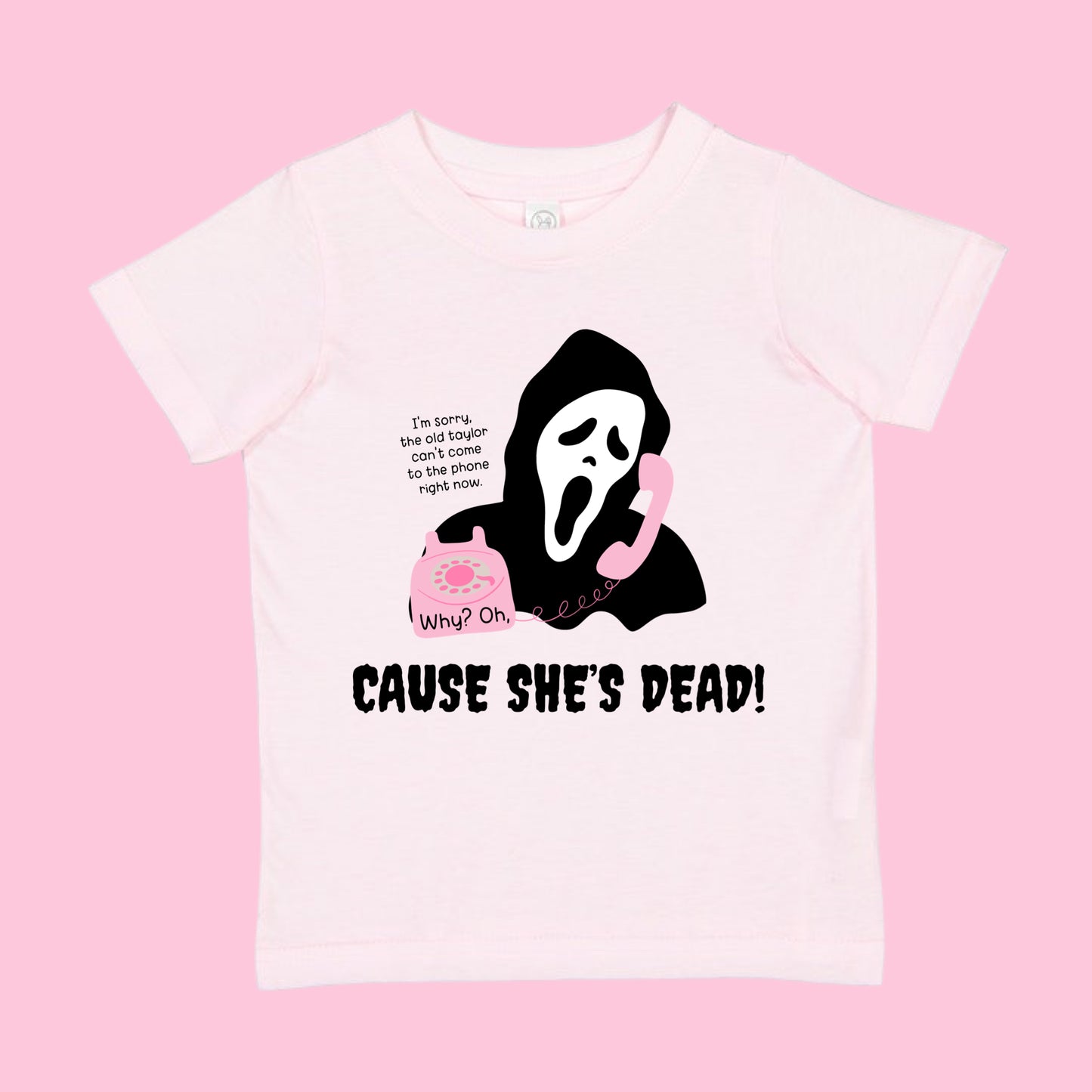 Cause she’s dead KIDS