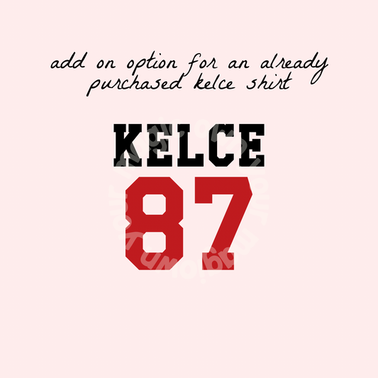 Back Design Only - JERSEY NUMBER ADD ON FOR KELCE