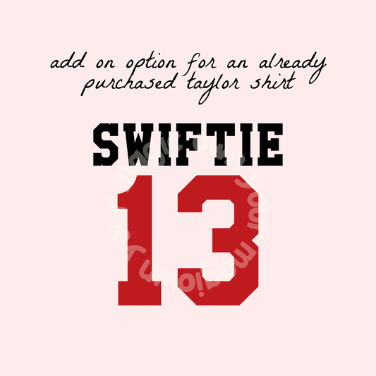 Back Design Only - JERSEY NUMBER ADD ON FOR SWIFTIE