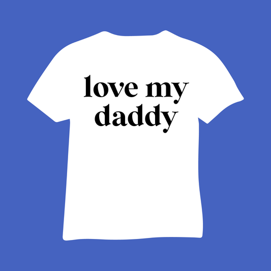 Love my daddy