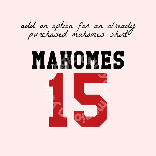 Back Design Only - JERSEY NUMBER ADD ON FOR MAHOMES