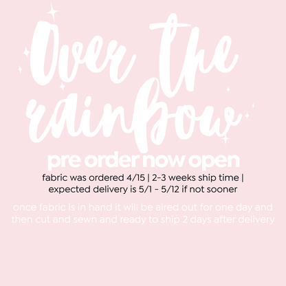 Over the rainbow bow PRE ORDER