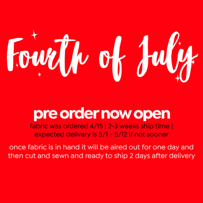 Fourth of July PRE ORDER