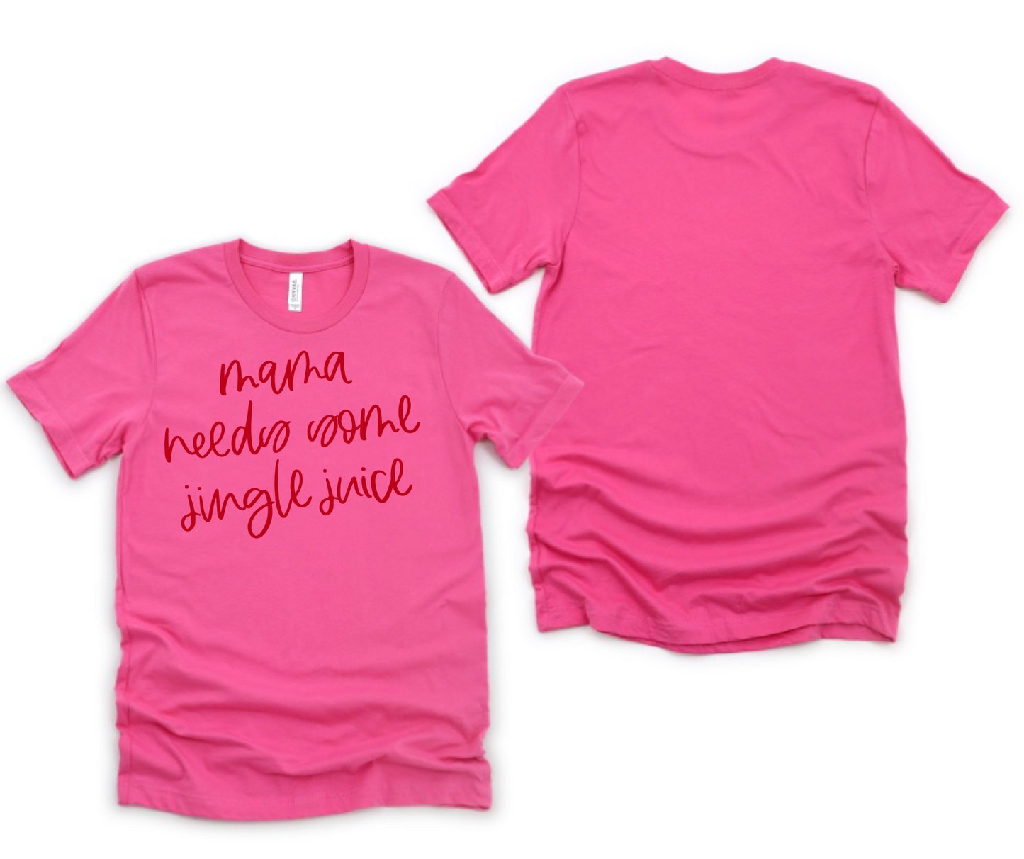 Mama needs some jingle juice